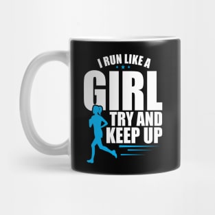 Cute I Run Like a Girl Try To Keep Up Women Runner Mug